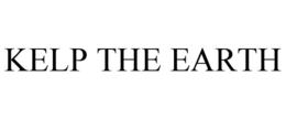KELP THE EARTH trademark