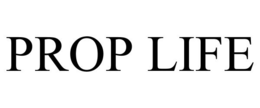 PROP LIFE trademark