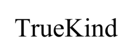 TRUEKIND trademark