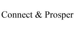 CONNECT & PROSPER trademark