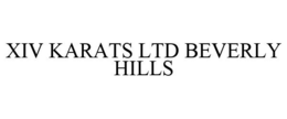 XIV KARATS LTD BEVERLY HILLS trademark