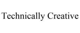 TECHNICALLY CREATIVE trademark