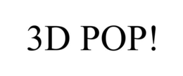 3D POP! trademark