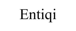 ENTIQI trademark