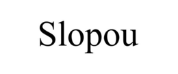 SLOPOU trademark