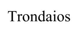 TRONDAIOS trademark