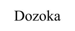 DOZOKA trademark