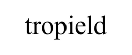 TROPIELD trademark