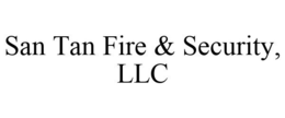 SAN TAN FIRE & SECURITY, LLC trademark
