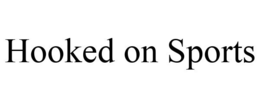 HOOKED ON SPORTS trademark