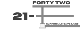 21- FORTY TWO GUARDRAILS SAVE LIVES trademark