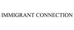 IMMIGRANT CONNECTION trademark