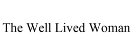 THE WELL LIVED WOMAN trademark
