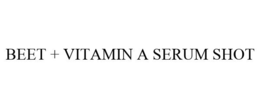 BEET + VITAMIN A SERUM SHOT trademark