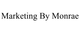 MARKETING BY MONRAE trademark