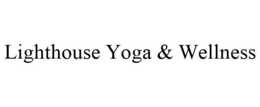 LIGHTHOUSE YOGA & WELLNESS trademark