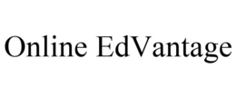 ONLINE EDVANTAGE trademark