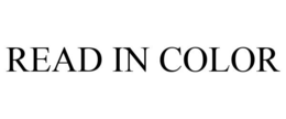 READ IN COLOR trademark
