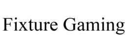 FIXTURE GAMING trademark