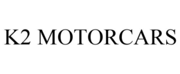 K2 MOTORCARS trademark