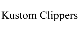 KUSTOM CLIPPERS trademark