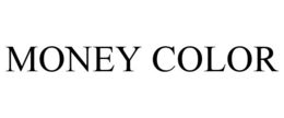 MONEY COLOR trademark