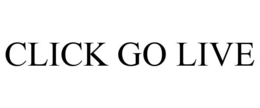 CLICK GO LIVE trademark