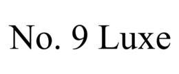 NO. 9 LUXE trademark