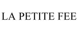 LA PETITE FEE trademark