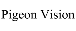 PIGEON VISION trademark