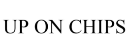 UP ON CHIPS trademark