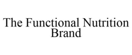 THE FUNCTIONAL NUTRITION BRAND trademark
