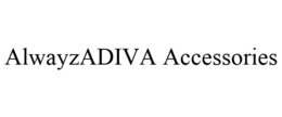 ALWAYZADIVA ACCESSORIES trademark