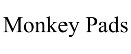 MONKEY PADS trademark