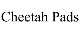 CHEETAH PADS trademark