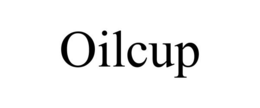 OILCUP trademark