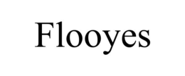 FLOOYES trademark