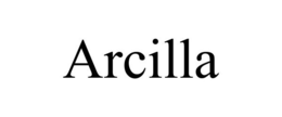 ARCILLA trademark