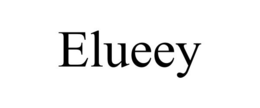 ELUEEY trademark