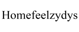 HOMEFEELZYDYS trademark