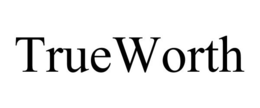 TRUEWORTH trademark