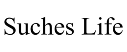 SUCHES LIFE trademark