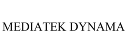 MEDIATEK DYNAMA trademark