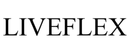LIVEFLEX trademark