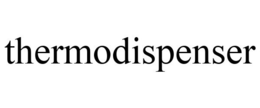THERMODISPENSER trademark