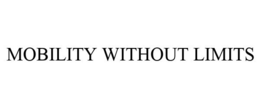 MOBILITY WITHOUT LIMITS trademark