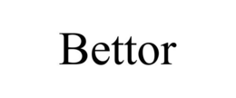BETTOR trademark