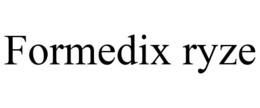 FORMEDIX RYZE trademark