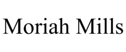 MORIAH MILLS trademark