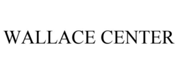 WALLACE CENTER trademark